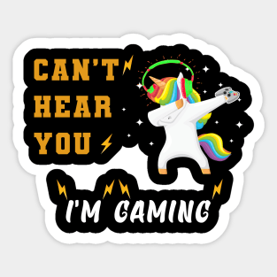 Unicorn dabbing - can't hear you i'm gaming Sticker